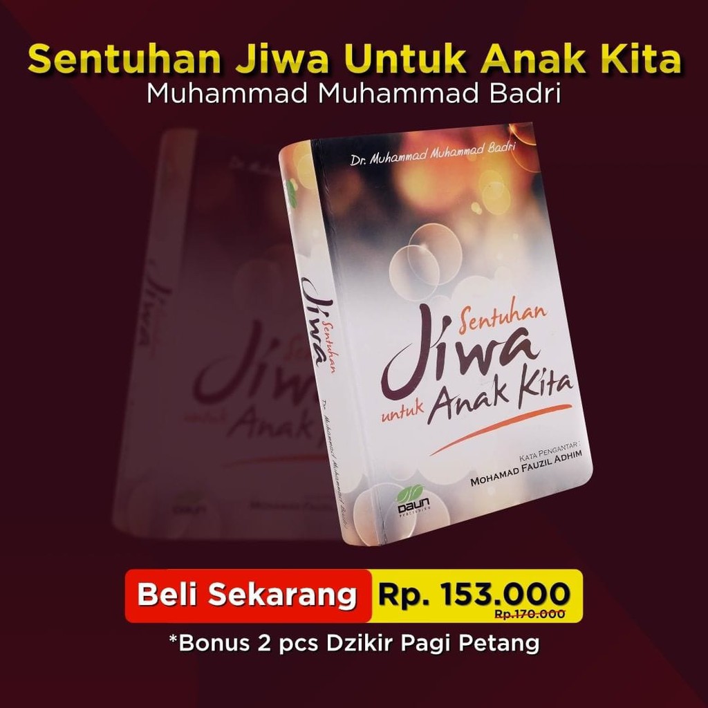 Sentuhan Jiwa untuk Anak Kita | Dr. Muhammad Muhammad Badri | Daun Publishing