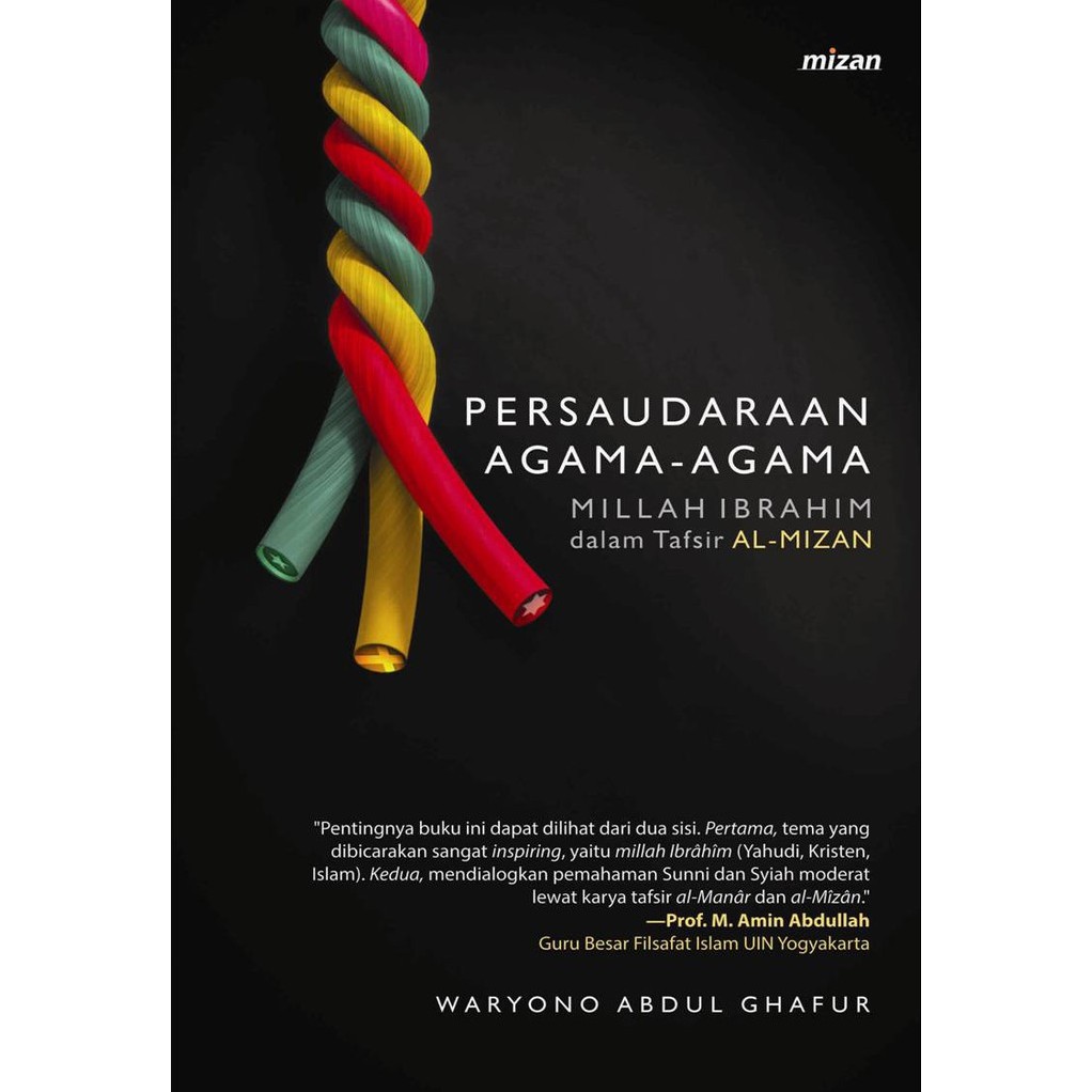 Persaudaraan Agama-Agama: Millah Ibrahim dalam Tafsir Al-Mizan
