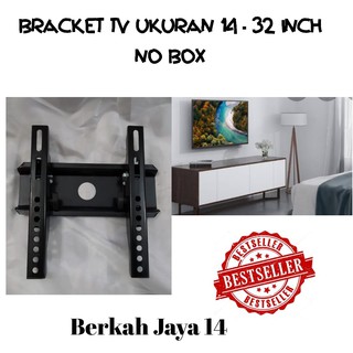 BRACKET TV LED LCD PLASMA FLAT PANEL UKURAN 14”-32” HARGA MURAH BARANG BERKUALITAS