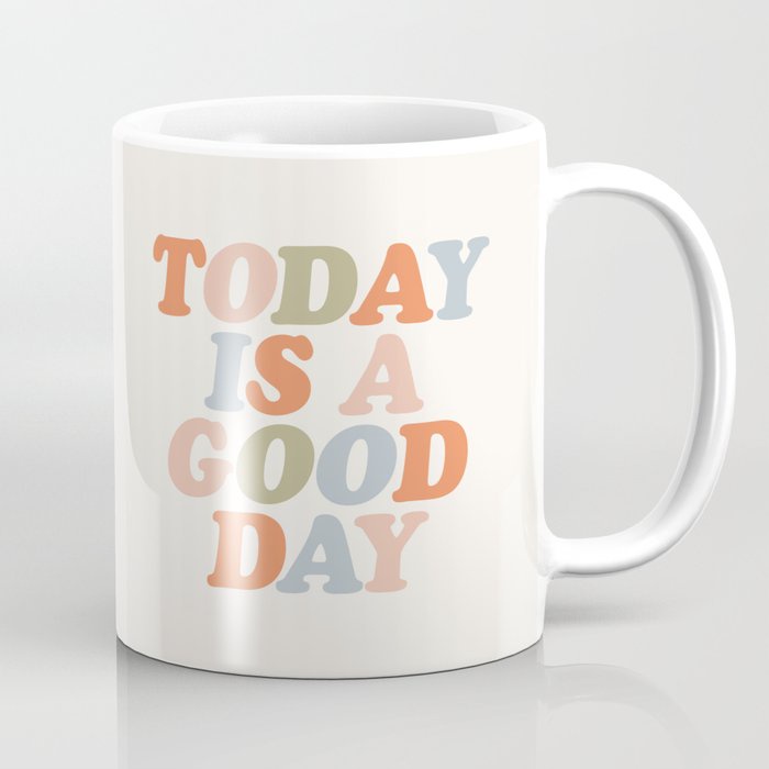 Mug Gelas Motif Today is a good day
