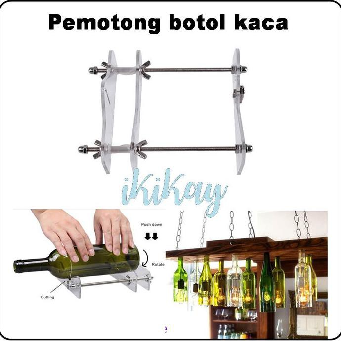 PEMOTONG BOTOL KACA DIY