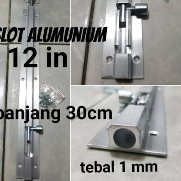 ▲ Slot / grendel pintu 12in alumunium panjang 30cm ❋