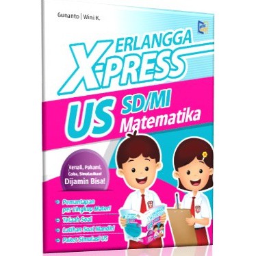 ERLANGGA X-PRESS US 2021 SD/MI MATEMATIKA | 0025101360