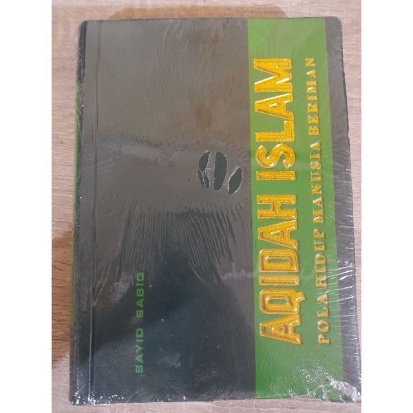 Aqidah Islam Pola Hidup Orang Beriman Sayid Sabiq