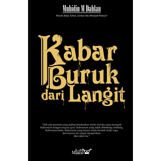 Muhidin M. Dahlan – Kabar Buruk dari Langit: Luka Cinta Pencari Tuhan (2015)