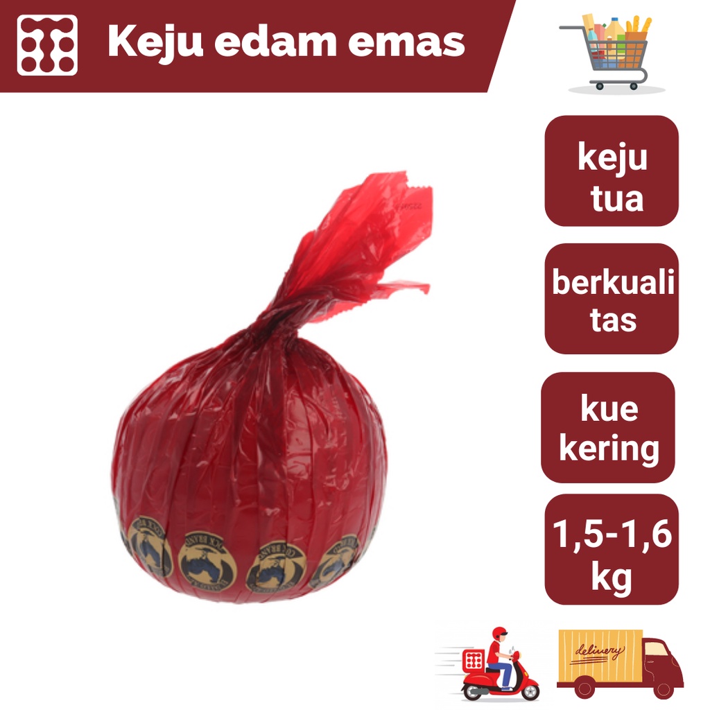 

Keju Bola Edam Emas (Utuh) Berat 1,5-1,6 Kg Dan Belahan Berat 750 - 800 gram