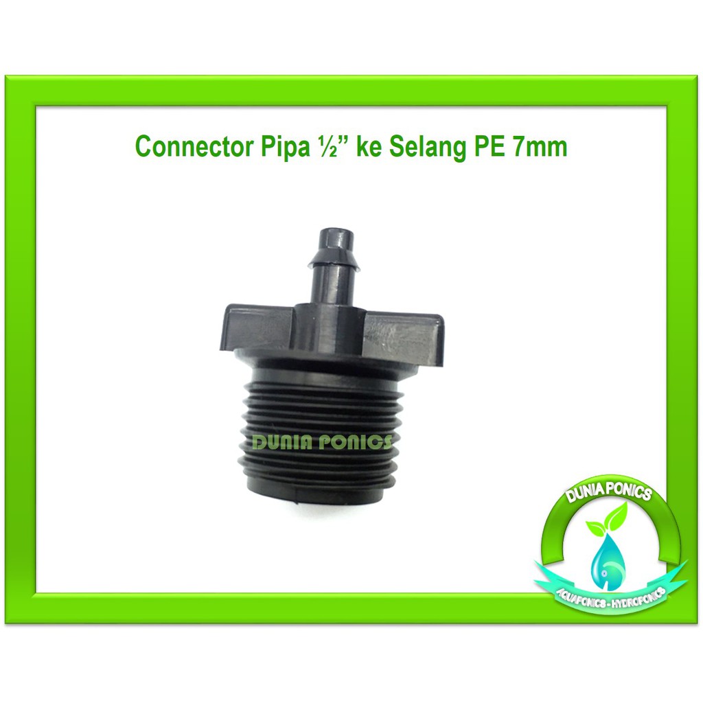 Connector 1/2 inch Konektor Pipa 1/2" ke Selang PE 7mm Hidroponik