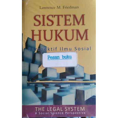 Buku Sistem Hukum Perspektif Ilmu Sosial - Lawrence M. Friedman