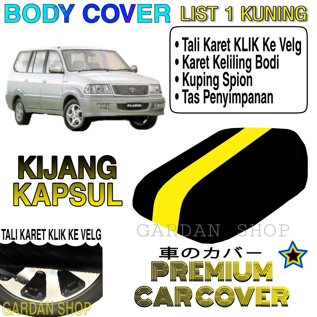 Body Cover KIJANG KAPSUL List KUNING Penutup Pelindung Bodi Mobil Kijang Kapsul PREMIUM Yellow