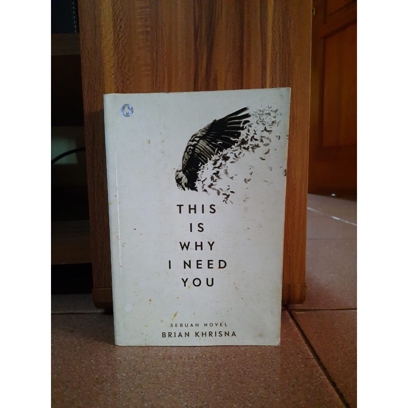 [Preloved] Novel bekas | This is why I need you | Brian Khrisna