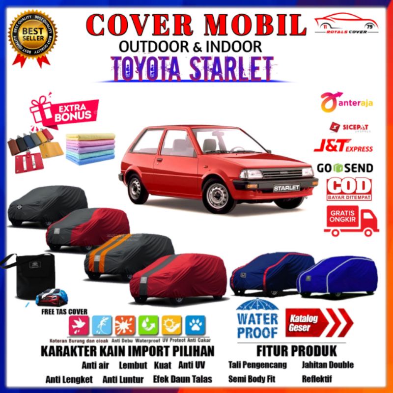 Bodi Cover Mobil TOYOTA STARLET KAPSUL / Sarung Mobil STARLET / Mantol Kerudung Warna Penutup  Mobil