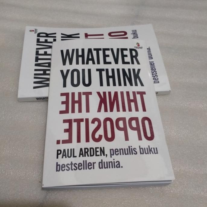 Diskon WHATEVER YOU THINK THE THINK OPPOSITE PAUL ARDEN Diskon