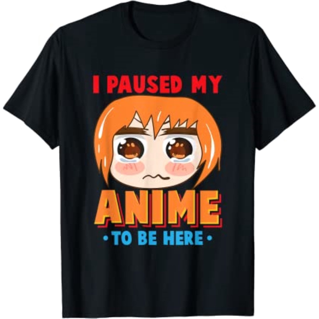 Promo Cuci Gudang Kaos (NSA) Funny Anime I Paused My Anime