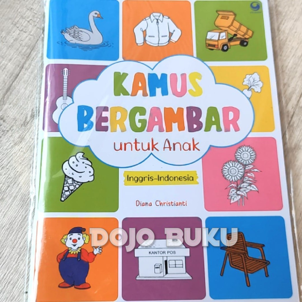 Kamus Bergambar Untuk Anak (Inggris-Indonesia) by Diana Christianti