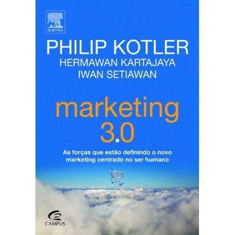 Marketing 3.0 Mulai dari Produk ke pelanggan ke Human Spirit Philip Kotler /ERL ORIGINAL