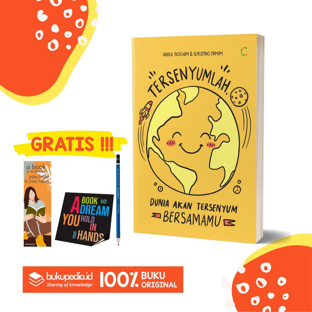 

BUKU MOTIVASI : TERSENYUMLAH, DUNIA AKAN TERSENYUM BERSAMAMU - C KLIK - BONUS PENSIL 2B, BOOKMARK