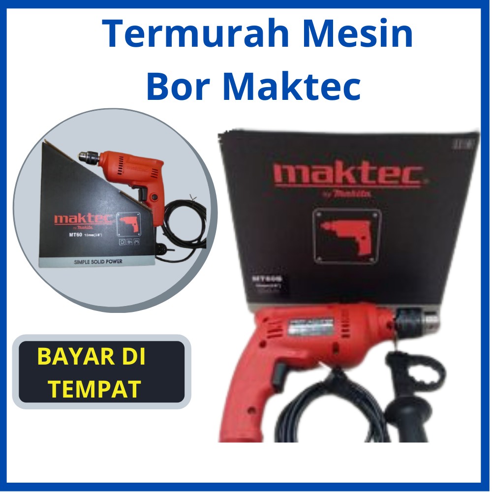 Maktec MT60  Mesin Bor Besi/Kayu 10 mm Bor Listrik Bolak Balik Tembok Beton Besi Kayu