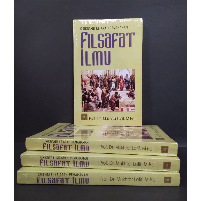 Orientasi Ke Arah Pemahaman Filsafat Ilmu