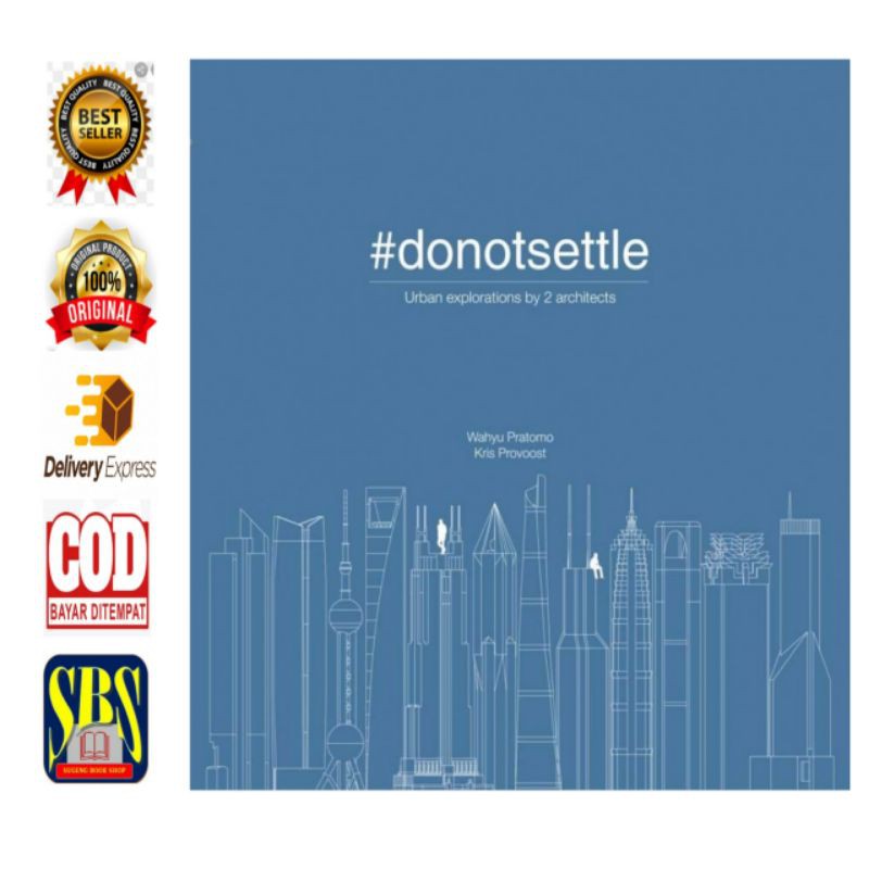 

Donotsettle Urban Exploration By 2 Architecs