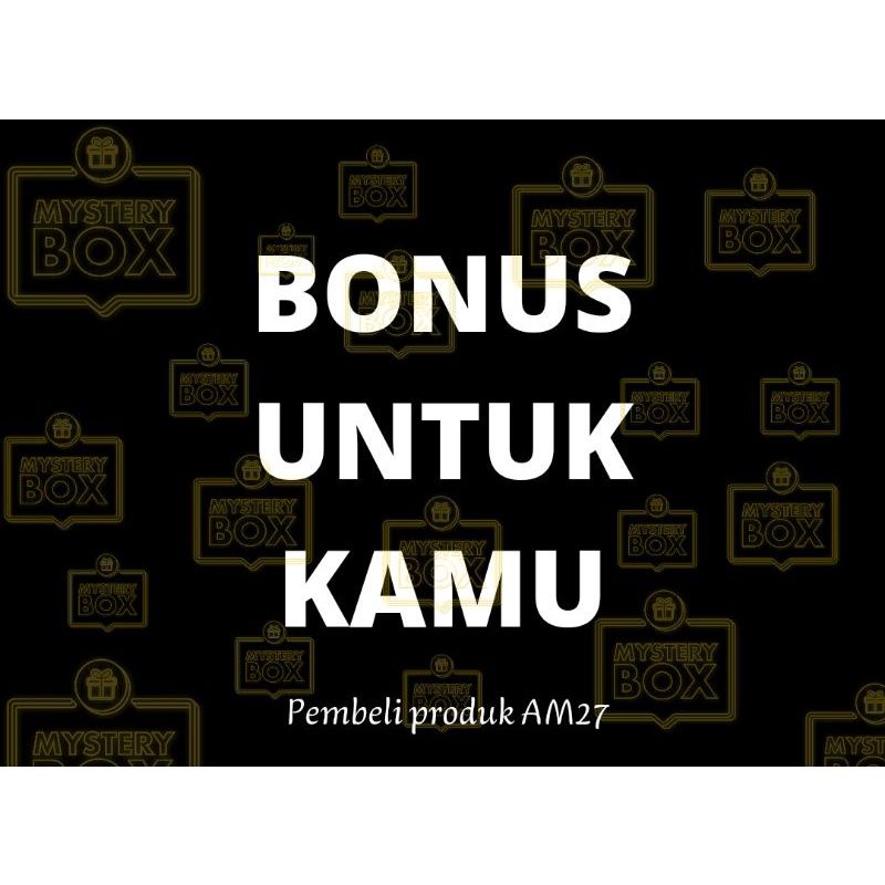 BONUS UNTUK PEMBELI PRODUK AM27