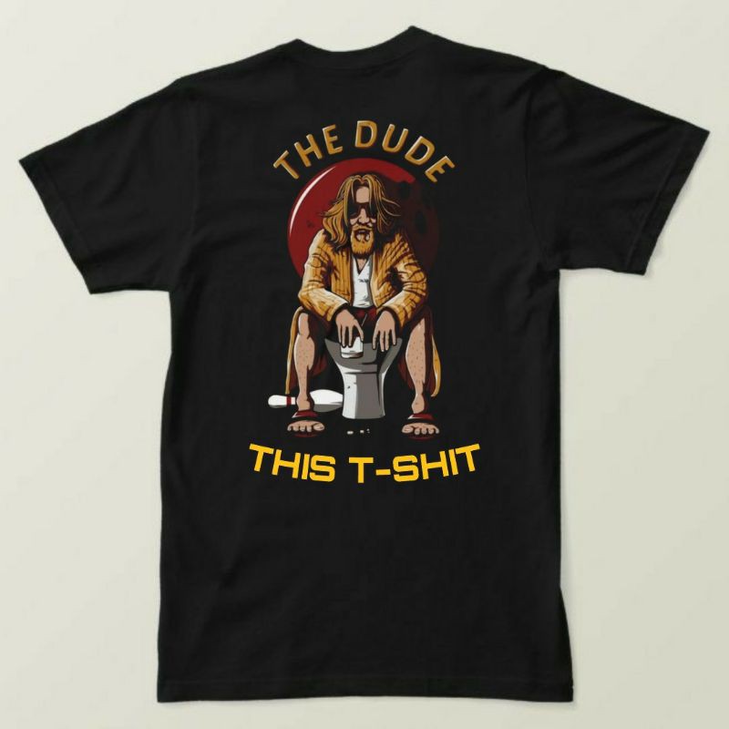 THIS T-SHIT DUDE