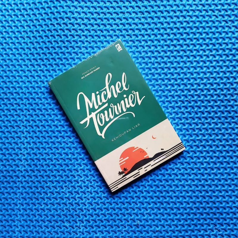 KEHIDUPAN LIAR. Michel Tournier. Seri sastra kpg