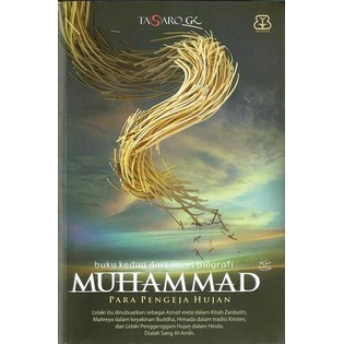 Novel Muhammad: Para Pengeja Hujan by Tasaro GK