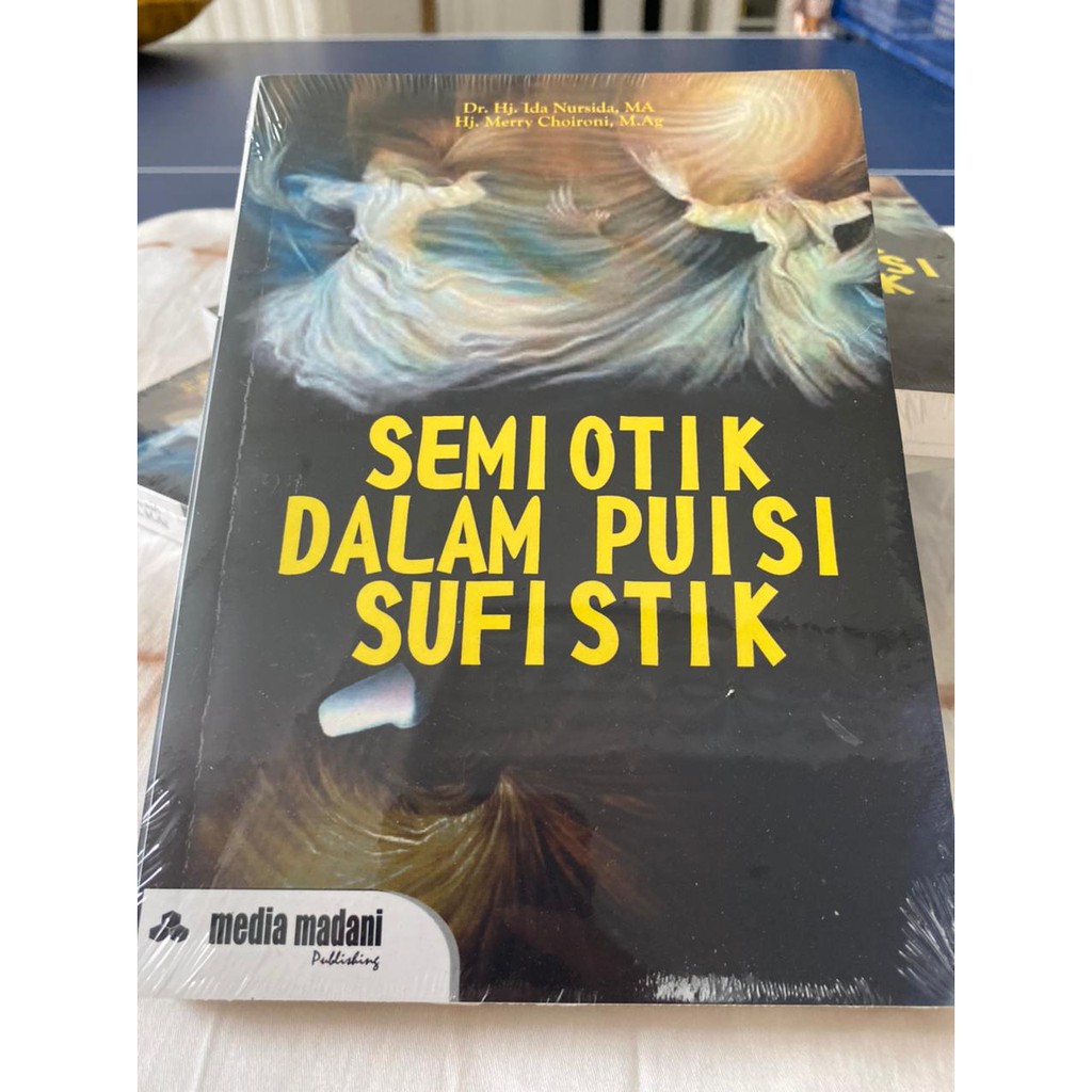 SEMIOTIK DALAM PUISI SUFISTIK by Ida Nursida dan Merry Choironi - Buku Puisi Sufi - Sastra Arab