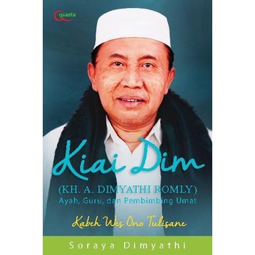 CL50 KH. A. DIMYATHI ROMLY: AYAH, GURU, DAN PEMBIMBING UMAT