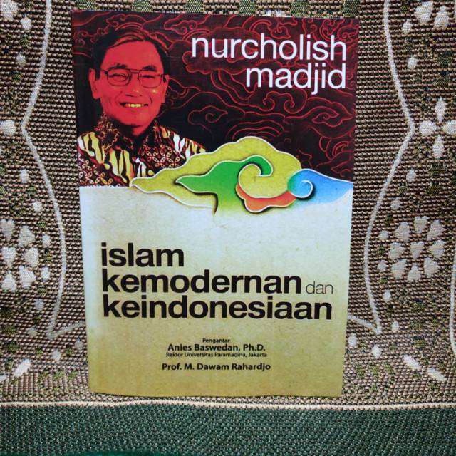Buku Islam Kemodernan Dan Keindonesiaan By Nurcholish Madjid