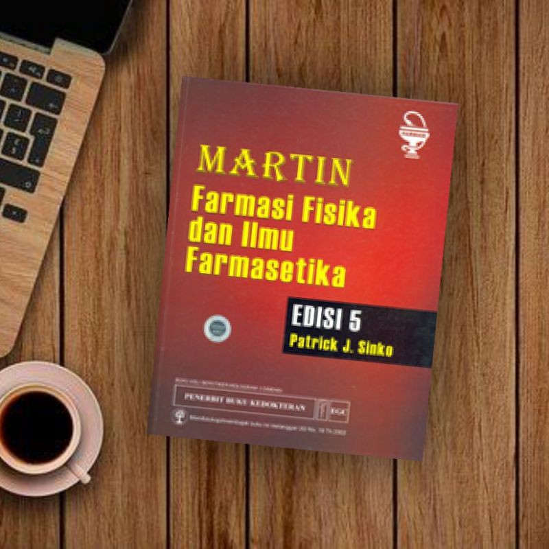 EGC BUKU KEDOKTERAN Martin Farmasi Fisika dan Ilmu Farmasetika Edisi 5