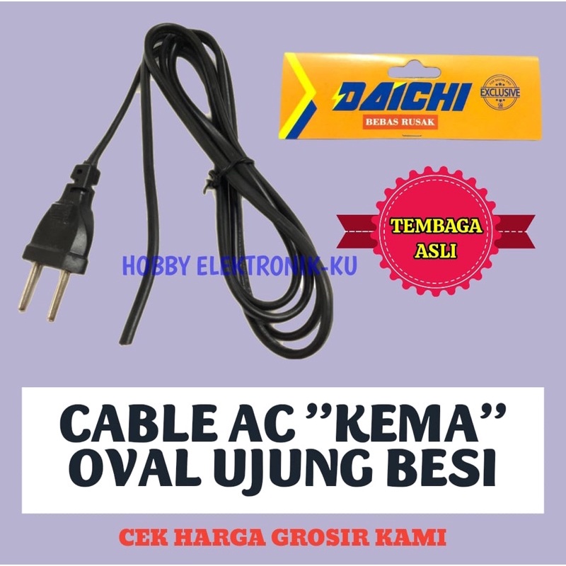 DAICHI KABEL AC KEMA OVAL UJUNG BESI