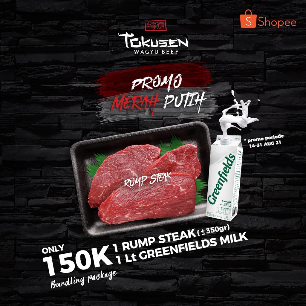 

*PROMO MERAH PUTIH* Rump Steak ± 350 GR & 1 Liter Susu Greenfields, HANYA 150K!