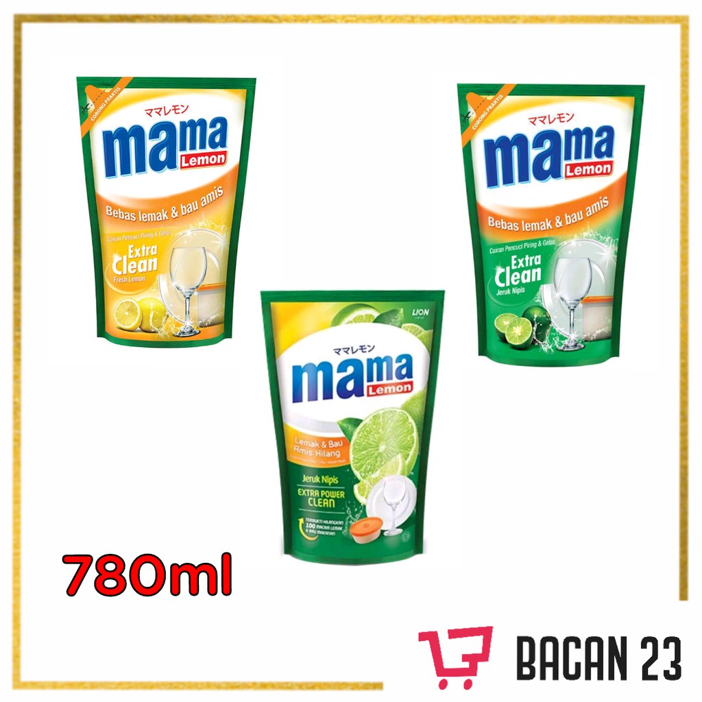 Sabun Cuci Piring Mama Lemon (780ml) - ( Lemon - Jeruk Nipis - Extra Power Clean ) / Bacan23