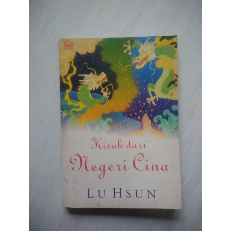 Kisah dari Negeri Cina - Lu Hsun / Lu Xun