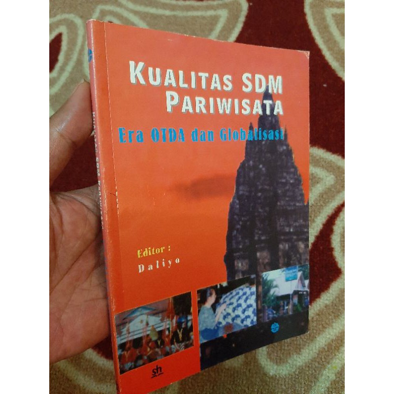Kualitas SDM pariwisata Era OTDA dan globalisasi