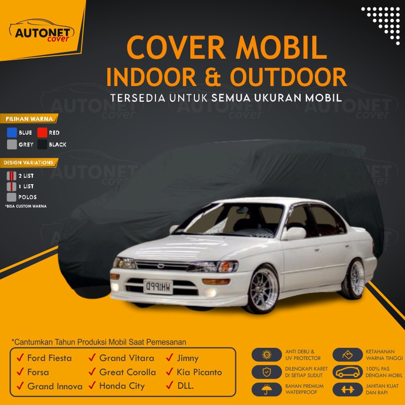 Cover Mobil Premium Toyota Great Corolla Autonet body Cover Grand Custom Warna Vitara City Atlis