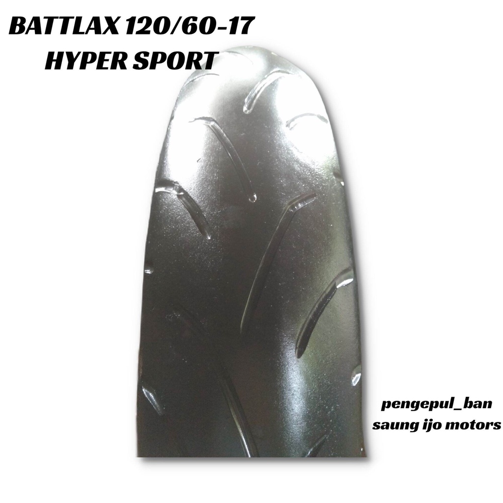 Ban moge battlax ring17/Ban motor ring 17 seken/Ban BATTLAX hyper sport second ukiran 120/70-17 tige