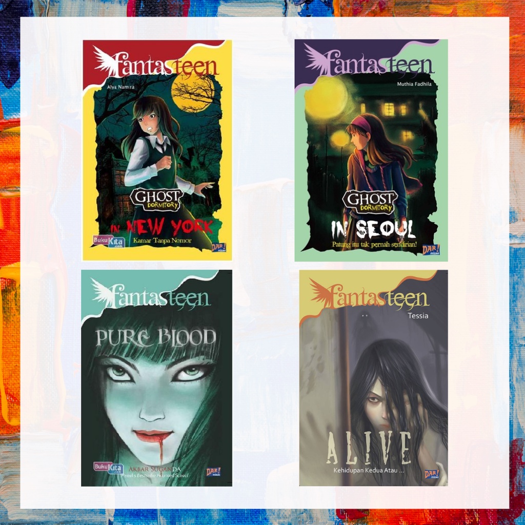 Novel Fantasteen #6 : Ghost Dormitory in New York , Ghost Dormitory in Seoul ,  Pure Blood , Alive