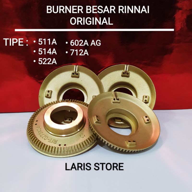 Burner/Kuningan Besar Original Kompor Rinnai 522 602A 511A