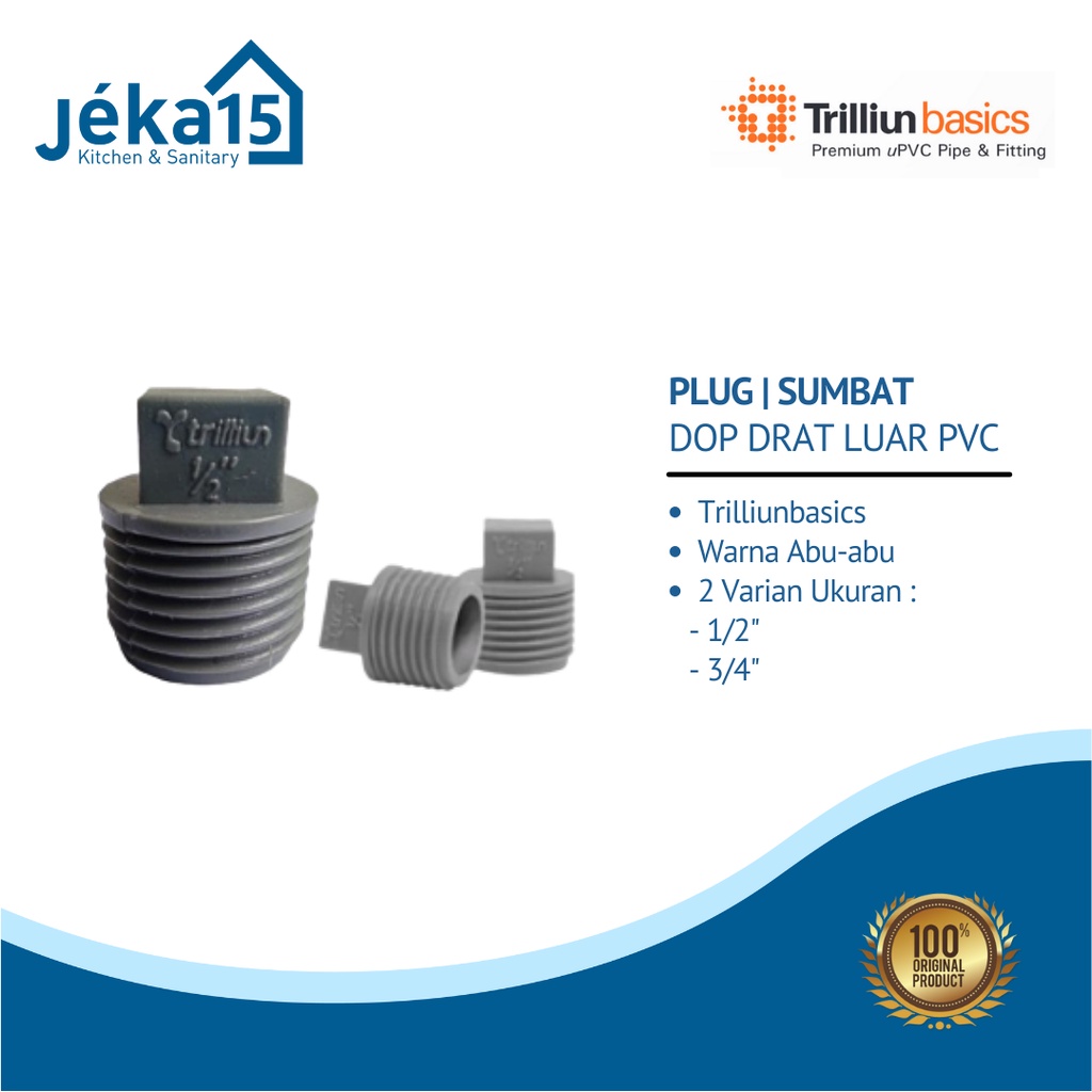 TRILLIUN PLUG | SUMBAT | DOP DRAT LUAR PVC