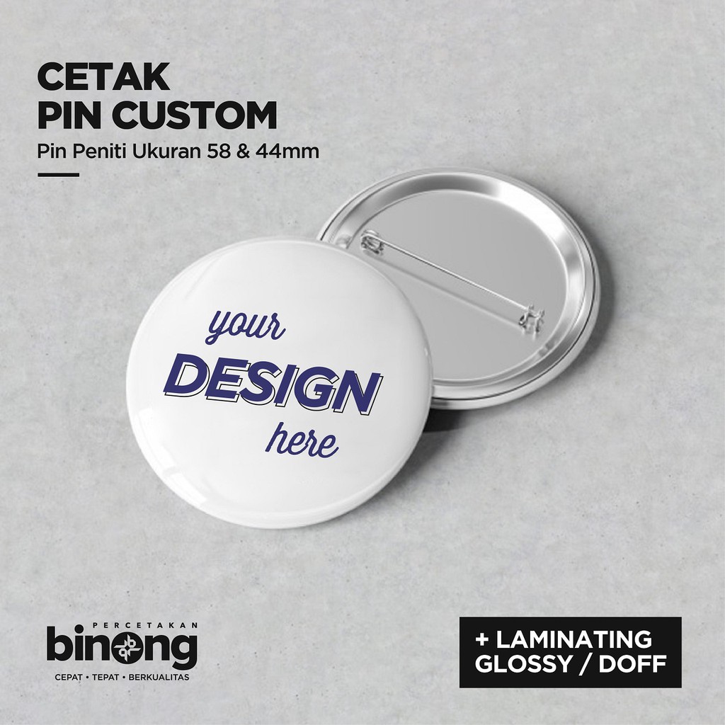 

Custom Pin Peniti 58 & 44 mm Glossy / Doff