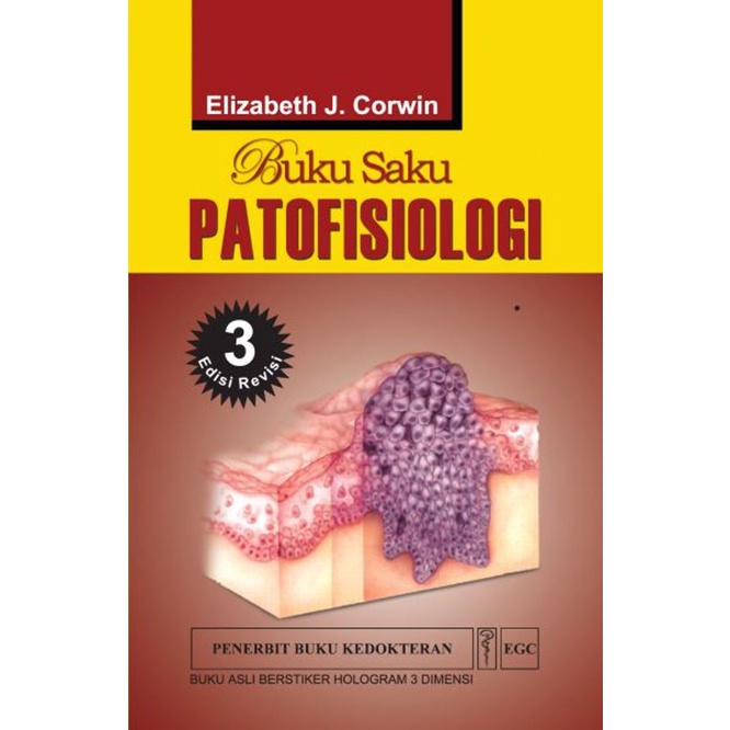 Buku ORIGINAL - Buku Saku Patofisiologi Edisi 3 Revisi Elizabeth J. Corwin EGC