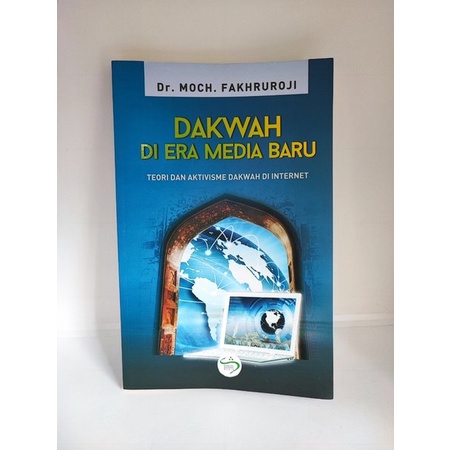 Dakwah di Era Media Baru Moch Fakhruroji