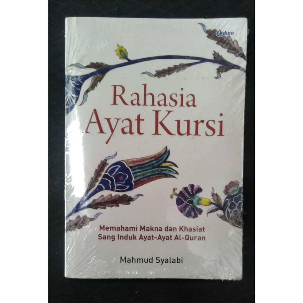 BUKU ORI RAHASIA AYAT KURSI - MAHMUD SYALABI - QALAM