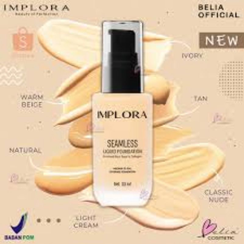 Implora Seamless Liquid Foundation ~ Foundation Implora