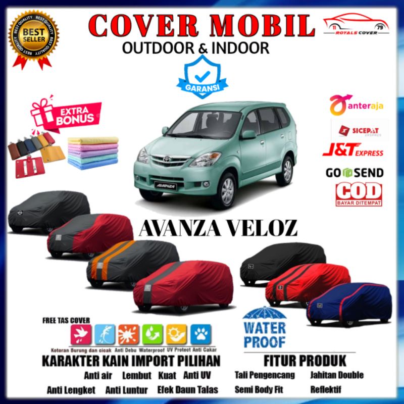 Body Cover Mobil Avanza Veloz / Sarung Mobil Toyota Avanza 2014, 2015, 2016, 2017, 2018, 2019 / Selimut Tutup Mantol Mantel Kerudung Jas Pelindung Penutup Mobil Avanza Outdoor Waterproof Anti Air