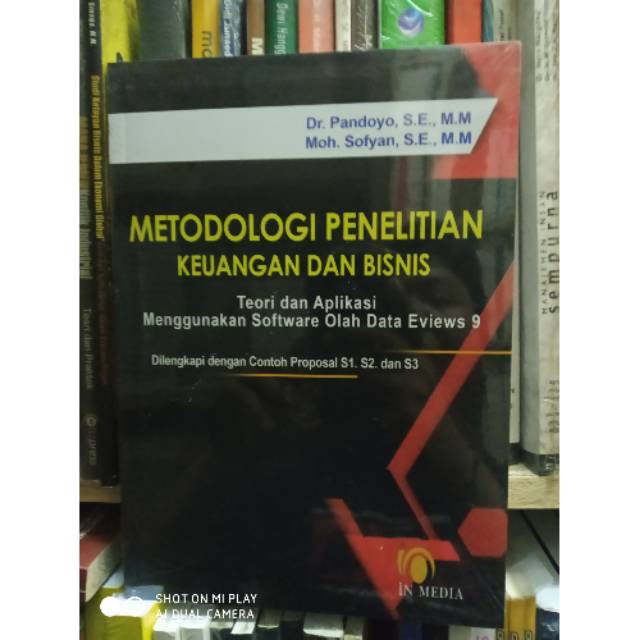 metodologi penelitian keuangan dan bisnis teori dan aplikasi menggunakan software olah data eviews 9