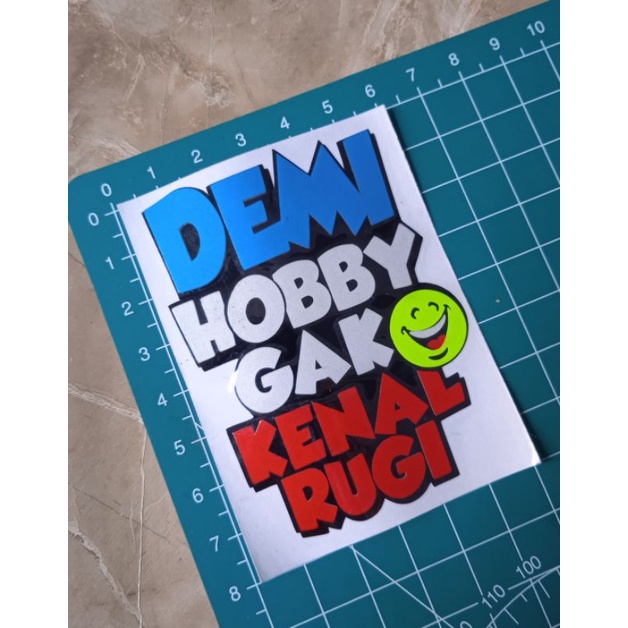 

stiker cutting demi hobby ga kenal rugi