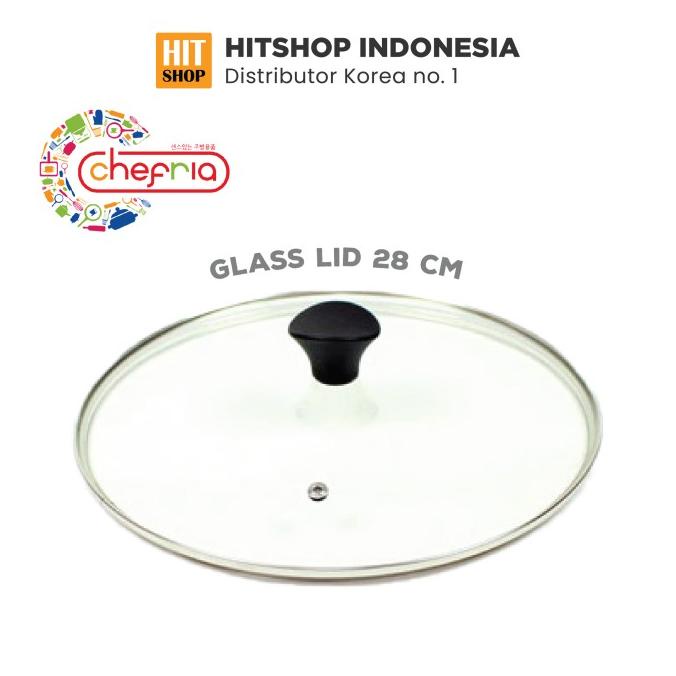 CHEFRIA Glass Lid 28 cm - Tutup Panci